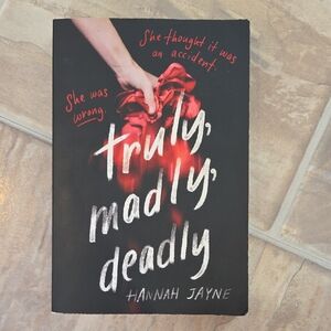 Truly, Madly, Deadly Book by Hannah Jayne